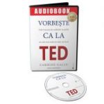 Vorbeste ca la TED. Audiobook - Carmine Gallo