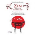 Zen dincolo de mindfulness - Jules Shuzen Harris