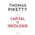 Capital si ideologie - Thomas Piketty