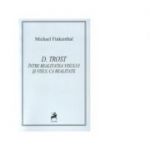 D. Trost: Intre realitatea visului si visul ca realitate - Michael Finkenthal