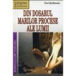 Din dosarul marilor procese ale lumii - Paul Stefanescu