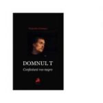 Domnul T. Confesiuni roz-negre - Victoria Comnea