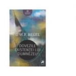 Dovezile existentei lui Dumnezeu - Georg Wilhelm Friedrich Hegel