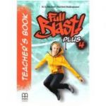 Full Blast Plus 4 Teacher's book - H. Q. Mitchell, Marileni Malkogianni