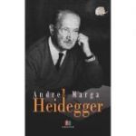 Heidegger - Andrei Marga