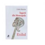 Ingerii din Moscopole. Exilul - Catia Maxim