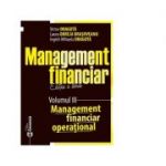 Management financiar. Editia a doua. Volumul 3. Management financiar operational - Victor Dragota