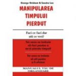 Manipularea timpului pierdut – George Grisham, Sandra Lee