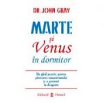 Marte si Venus in dormitor - Dr. John Gray