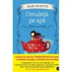 Omuletii pe apa - Mary Norton