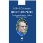 Opere complete, volumul 5 - Mihail Gramescu