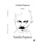 Opere I. Familia Popescu - Cristian Popescu