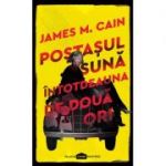 Postasul suna intotdeauna de doua ori - James M. Cain