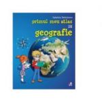 Primul meu atlas de geografie - Gabriela Barbulescu