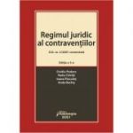 Regimul juridic al contraventiilor. O. G. nr. 2/2001 comentata. Editia a 5-a - Ovidiu Podaru, Radu Chirita, Ioana Pasculet, Anda Bachis