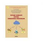 Sisteme wireless pentru conducerea proceselor - Costica Nitu, Eusebiu Pruteanu, Alexandru Dumitrascu, Mircea Bogdan Gagniuc