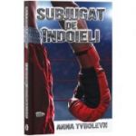 Subjugat de indoieli - Anna Tyboleyn