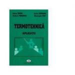 Termotehnica. Aplicatii - Gheorghe Pop, Ioana Ionel, Liviu Dungan, Andrei Ferencz