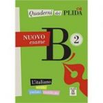 Quaderni del PLIDA. Nuovo esame B2 (libro + audio online)/Caiete ale PLIDA. Nou examen B2 (carte + audio online) - Società Dante Alighieri