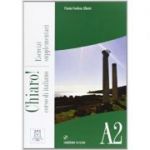 Chiaro! A2. Esercizi supplementari (libro + CD audio)/Clar! A2. Exercitii suplimentare (carte + CD audio). Italiana pentru adolescenti si adulti - Cinzia Cordera Alberti