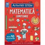 Activitati STEM. Matematica uimitoare - Hannah Wilson