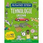 Activitati STEM. Tehnologie grozava - Claire Sipi