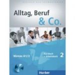 Alltag, Beruf & Co. 2. Kursbuch + Arbeitsbuch mit Audio-CD zum Arbeitsbuch - Norbert Becker