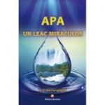 Apa, un leac miraculos - F. Batmanghelidj