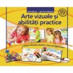 Arte vizuale si abilitati practice. Clasa pregatitoare. Caietul elevului - Silvia Mirsan, Dan-Paul Marsanu