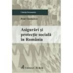 Asigurari si protectie sociala in Romania - Paul Tanasescu