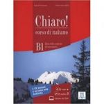Chiaro! B1 (libro + CD ROM + CD audio)/Clar! B1 (carte + CD ROM + CD audio). Italiana pentru adolescenti si adulti - Cinzia Cordera Alberti, Giulia De Savorgnani