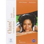 Chiaro! Ascolti supplementari (libro + CD audio)/Clar! Ascultari suplimentare (carte + CD audio). Italiana pentru adolescenti si adulti - Cinzia Cordera Alberti, Giulia De Savorgnani