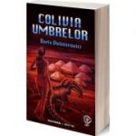 Colivia umbrelor - Boris Velimirovici