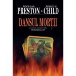 Dansul Mortii - Douglas Preston, Lincoln Child