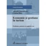 Economie si gestiune in turism - Gabriela Stanciulescu, Cristina Micu