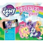 Equestria prinde viata! My little pony