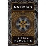 Fundatia 3. A doua fundatie - Isaac Asimov