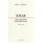 Idear. Cioran, postistoria si principiul antropic. Note de jurnal - Mircea Lazarescu