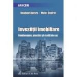 Investitii imobiliare. Fundamente, practici si studii de caz - Bogdan Capraru