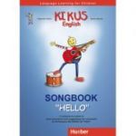 KIKUS Englisch Songbook &quot;Hello&quot; Language Learning for Children - Edgardis Garlin, Stefan Merkle