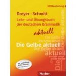Lehr- und Ubungsbuch der deutschen Grammatik aktuell Lehr- und Übungsbuch Neubearbeitung - Hilke Dreyer, Richard Schmitt