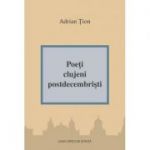 Poeti clujeni postdecembristi - Adrian Tion