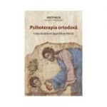 Psihoterapia ortodoxa. Calea tamaduirii dupa Sfintii Parinti - Ierotheos Mitropolit al Nafpaktosului