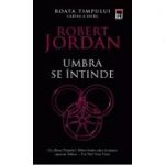 Umbra se intinde (editie de buzunar) - Robert Jordan