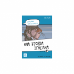 Una storia italiana (libro + video online)/O poveste italiana (carte + video online) - Carlo Guastalla, Ciro Massimo Naddeo