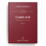 Codul civil. Comentariu pe articole. Editia 3 - Coordonator Flavius-Antoniu Baias, Eugen Chelaru, Rodica Constantinovici, Ioan Macovei