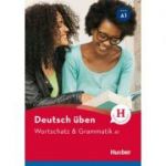 Deutsch uben. Wortschatz & Grammatik A1 - Anneli Billina, Lilli Marlen Brill, Marion Techmer