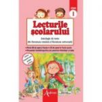 Lecturile scolarului clasa 1. Antologie de texte din literatura romana si universala