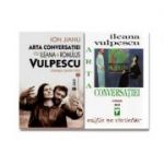 Pachet Arta conversatiei - Ileana Vulpescu + Dialoguri peste timp cu Ileana si Romulus Vulpescu - Ion Jianu