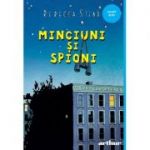 Minciuni si spioni - Rebecca Stead